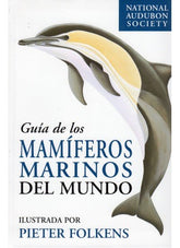 GUIA DE LOS MAMIFEROS MARINOS DEL MUNDO - 9788428213158